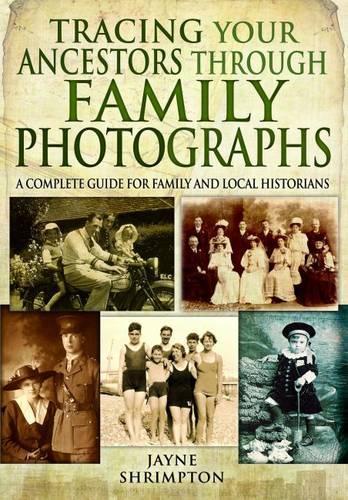 Паперова книга «Tracing Your Ancestors Through Family Photographs», автор Джейн Шрімптон - фото №1
