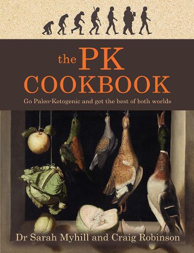 Бумажная книга «The PK Cookbook: Go Paleo-Keto and Get the Best of Both Worlds», авторов Крейг Робинсон, Сара Майхилл - фото №1