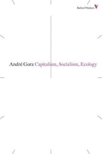 Бумажная книга «Capitalism, Socialism, Ecology», автор Андре Горц - фото №1