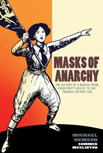 Бумажная книга «Masks of Anarchy: The History of a Radical Poem, from Percy Shelley to the Triangle Factory Fire», автор Майкл Демсон - фото №1