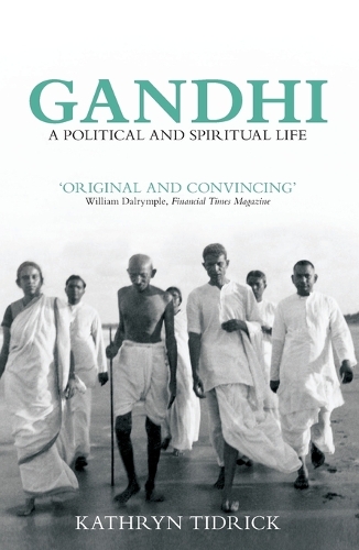 Бумажная книга «Gandhi: A Political and Spiritual Life», автор Кэтрин Тидрик - фото №1