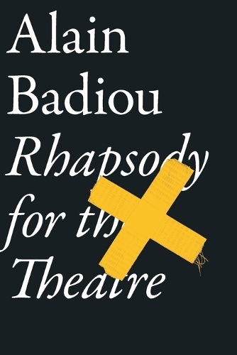 Паперова книга «Rhapsody for the Theatre», автор Ален Бадью - фото №1