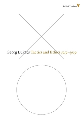 Бумажная книга «Tactics and Ethics: 1919–1929», автор Георг Лукач - фото №1