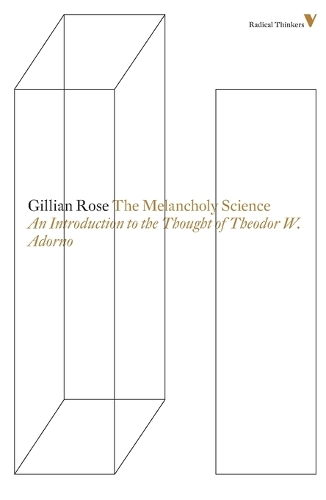 Бумажная книга «The Melancholy Science: An Introduction to the Thought of Theodor W. Adorno», автор Джиллиан Роуз - фото №1