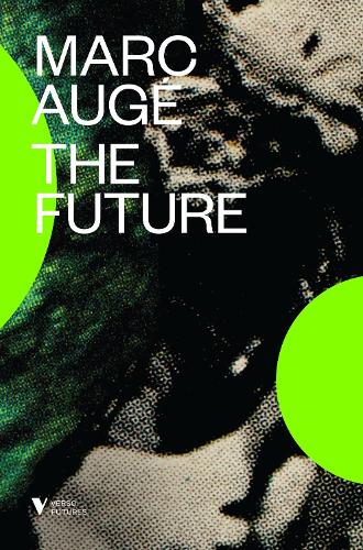 Бумажная книга «The Future», автор Марк Оже - фото №1