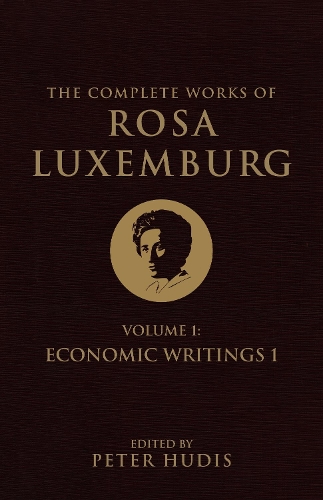 Паперова книга «The Complete Works of Rosa Luxemburg, Volume I: Economic Writings 1», автор Роза Люксембург - фото №1