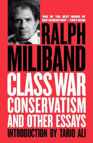 Паперова книга «Class War Conservatism: And Other Essays», автор Ральф Мілібенд - фото №1