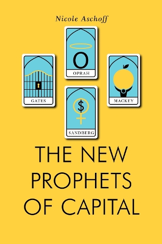 Бумажная книга «The New Prophets of Capital», автор Николь Ашофф - фото №1