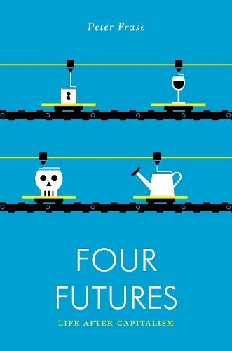 Бумажная книга «Four Futures: Life After Capitalism», автор Питер Фрейз - фото №1