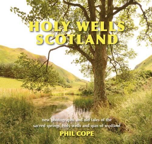 Паперова книга «Holy Wells: Scotland: Scotland», автор Філ Коуп - фото №1
