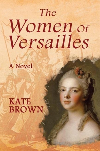 Бумажная книга «Women of Versailles», автор Кейт Браун - фото №1