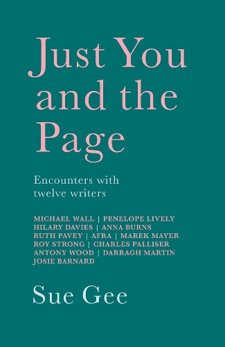 Бумажная книга «Just You and the Page: Encounters with Twelve Writers», автор Сью Ги - фото №1