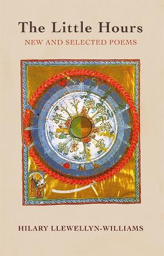 Бумажная книга «The Little Hours: New and Selected Poems», автор Хилари Ллевеллин-Уильямс - фото №1