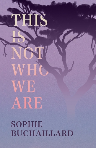 Паперова книга «This Is Not Who We Are», автор Софі Бушайяр - фото №1