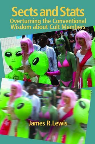 Бумажная книга «Sects & Stats: Overturning the Conventional Wisdom About Cult Members», автор Джеймс Р. Льюис - фото №1