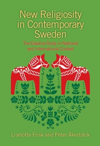 Бумажная книга «New Religiosity in Contemporary Sweden: The Dalarna Study in National and International Context», авторов Лизелотта Фриск, Питер Акербек - фото №1