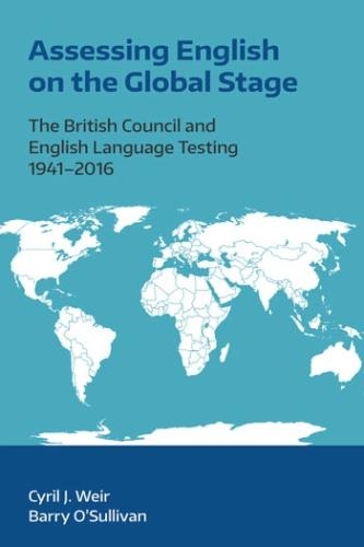 [object Object] «Assessing English on the Global Stage: The British Council and English Language Testing, 1941-2016», автор Сирил Дж. Вейр - фото №1