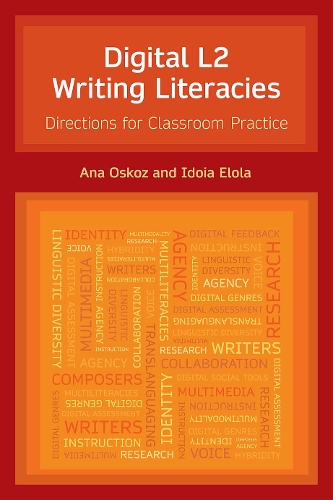 Паперова книга «Digital L2 Writing Literacies: Directions for Classroom Practice», авторів Ана Оскоз, Ідоя Елола - фото №1