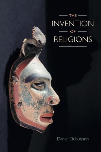 Бумажная книга «The Invention of Religions», автор Даниэль Дюбюиссон - фото №1
