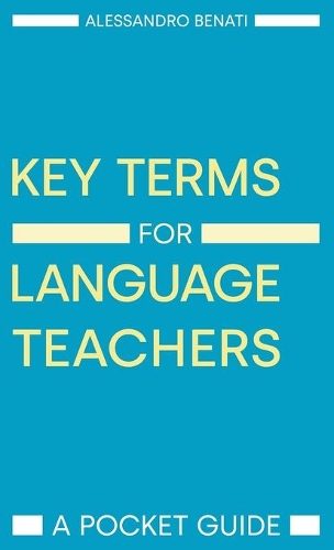 Паперова книга «Key Terms for Language Teachers: A Pocket Guide», автор Алессандро Бенаті - фото №1
