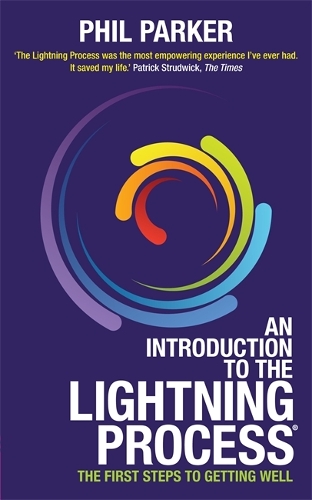 Бумажная книга «An Introduction to the Lightning Process®: The First Steps to Getting Well», автор Фил Паркер - фото №1