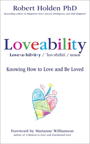 Бумажная книга «Loveability: Knowing How to Love and Be Loved», автор Роберт Холден - фото №1