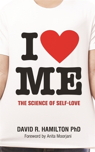 Бумажная книга «I Heart Me: The Science of Self-Love», автор Дэвид Р. Гамильтон - фото №1