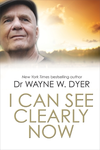 Бумажная книга «I Can See Clearly Now», автор Уэйн Дайер - фото №1