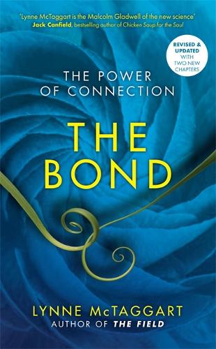 Паперова книга «The Bond: The Power of Connection», автор Лінн МакТаггарт - фото №1