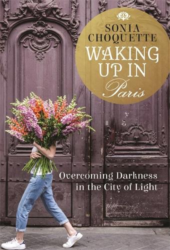 Бумажная книга «Waking Up in Paris: Overcoming Darkness in the City of Light», автор Соня Чокетт - фото №1