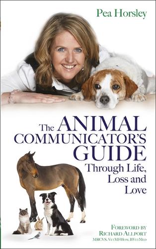 Бумажная книга «The Animal Communicator’s Guide Through Life, Loss and Love», автор Пиа Хорсли - фото №1