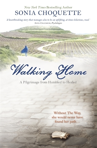 Паперова книга «Walking Home: A Pilgrimage from Humbled to Healed», автор Соня Чокетт - фото №1