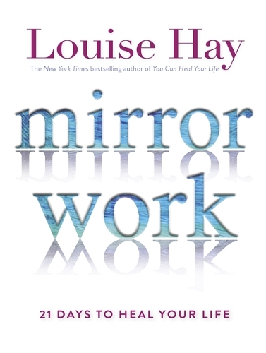 Бумажная книга «Mirror Work: 21 Days to Heal Your Life», автор Луиза Хей - фото №1