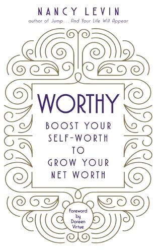 Paper book «Worthy: Boost Your Self-Worth to Grow Your Net Worth», author Нэнси Левин / Ненсі Левін /  - фото №1