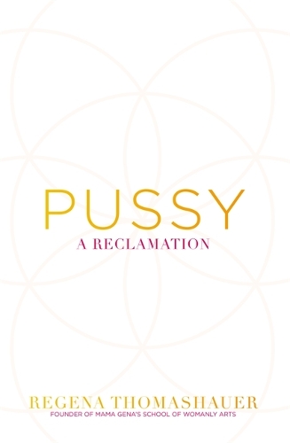 Паперова книга «Pussy: A Reclamation», автор Регена Томашауер - фото №1