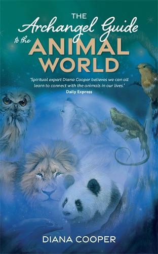 Бумажная книга «The Archangel Guide to the Animal World», автор Дайана Купер - фото №1