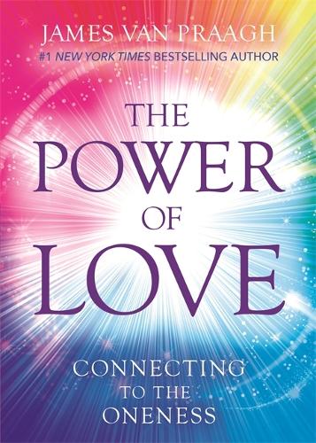 Паперова книга «The Power of Love: Connecting to the Oneness», автор Джеймс Ван Праа - фото №1
