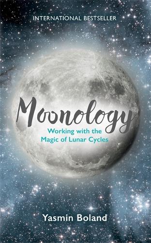 Паперова книга «Moonology™: Working with the Magic of Lunar Cycles», автор Ясмін Боланд - фото №1
