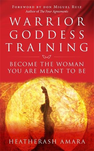 Бумажная книга «Warrior Goddess Training: Become the Woman You Are Meant to Be», автор Хизер Аш Амара - фото №1