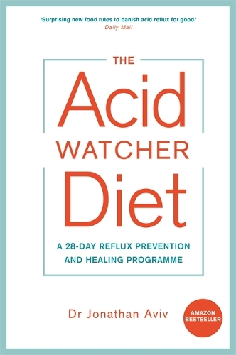 Паперова книга «The Acid Watcher Diet: A 28-Day Reflux Prevention and Healing Programme», автор Джонатан Авів - фото №1