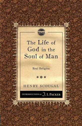 Бумажная книга «The Life of God in the Soul of Man: Real Religion», автор Генри Скоугал - фото №1