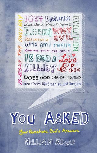 Бумажная книга «You Asked: Your Questions. God's Answers.», автор Уильям Эдгар - фото №1