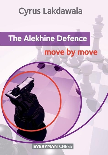 Бумажная книга «The Alekhine Defence: Move by Move», автор Сайрус Лакдавала - фото №1
