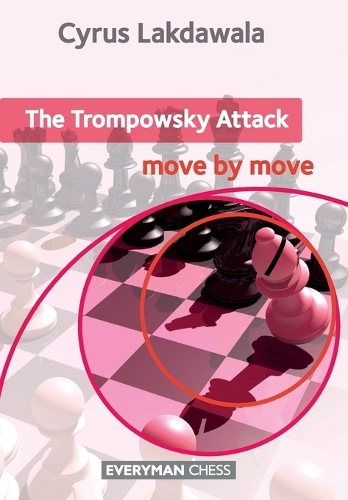 Бумажная книга «The Trompowsky Attack: Move by Move», автор Сайрус Лакдавала - фото №1