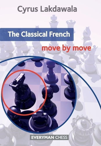 Паперова книга «The Classical French: Move by Move», автор Сайрус Лакдавала - фото №1