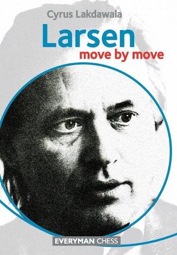 Бумажная книга «Larsen: Move by Move», автор Сайрус Лакдавала - фото №1