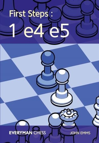 Бумажная книга «First Steps: 1 e4 e5», автор Джон Эммс - фото №1