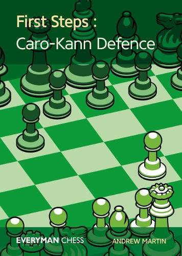 Паперова книга «First Steps: Caro-Kann Defence», автор Ендрю Мартін - фото №1