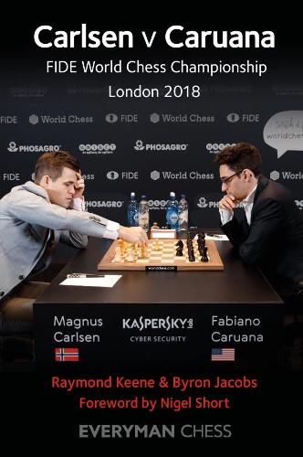 Бумажная книга «Carlsen v Caruana: FIDE World Chess Championship London 2018», авторов Байрон Джейкобс, Рэймонд Кинэ - фото №1