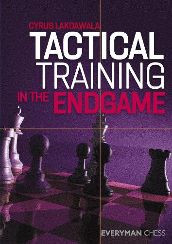 Бумажная книга «Tactical Training in the Endgame», автор Сайрус Лакдавала - фото №1